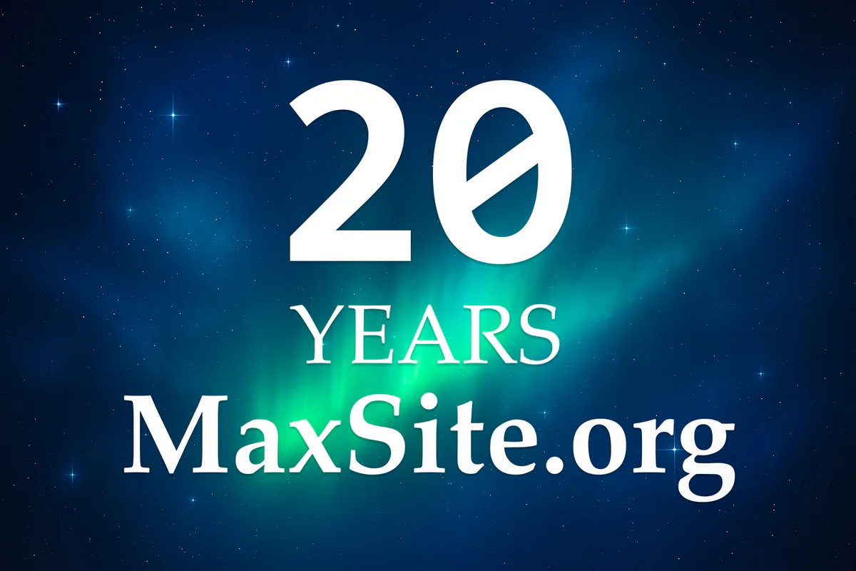 MaxSite.org 20 лет! MaxSite.org 20 лет!